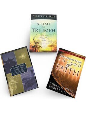 Chuck D. Pierce 3 Books: Time to Triumph, Shield Of Faith, Reordering Your Day